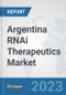 Argentina RNAi Therapeutics Market: Prospects, Trends Analysis, Market Size and Forecasts up to 2030 - Product Thumbnail Image