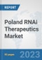 Poland RNAi Therapeutics Market: Prospects, Trends Analysis, Market Size and Forecasts up to 2030 - Product Thumbnail Image
