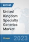 United Kingdom Specialty Generics Market: Prospects, Trends Analysis, Market Size and Forecasts up to 2030 - Product Thumbnail Image
