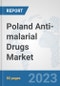 Poland Anti-malarial Drugs Market: Prospects, Trends Analysis, Market Size and Forecasts up to 2030 - Product Image
