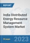 India Distributed Energy Resource Management System Market: Prospects, Trends Analysis, Market Size and Forecasts up to 2030 - Product Thumbnail Image