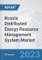 Russia Distributed Energy Resource Management System Market: Prospects, Trends Analysis, Market Size and Forecasts up to 2030 - Product Thumbnail Image