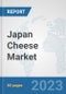 Japan Cheese Market: Prospects, Trends Analysis, Market Size and Forecasts up to 2030 - Product Thumbnail Image