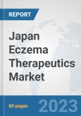 Japan Eczema Therapeutics Market: Prospects, Trends Analysis, Market Size and Forecasts up to 2030- Product Image