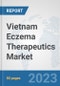 Vietnam Eczema Therapeutics Market: Prospects, Trends Analysis, Market Size and Forecasts up to 2030 - Product Image