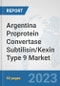 Argentina Proprotein Convertase Subtilisin/Kexin Type 9 Market: Prospects, Trends Analysis, Market Size and Forecasts up to 2030 - Product Image