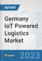 Germany IoT Powered Logistics Market : Prospects, Trends Analysis, Market Size and Forecasts up to 2030 - Product Thumbnail Image