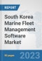 South Korea Marine Fleet Management Software Market: Prospects, Trends Analysis, Market Size and Forecasts up to 2030 - Product Thumbnail Image