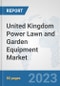 United Kingdom Power Lawn and Garden Equipment Market: Prospects, Trends Analysis, Market Size and Forecasts up to 2030 - Product Thumbnail Image