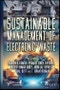 Sustainable Management of Electronic Waste. Edition No. 1 - Product Thumbnail Image