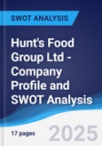 Hunt's Food Group Ltd - Company Profile and SWOT Analysis- Product Image