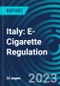 Italy: E-Cigarette Regulation - Product Thumbnail Image