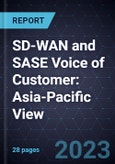 2023 SD-WAN and SASE Voice of Customer: Asia-Pacific View- Product Image