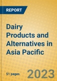 Dairy Products and Alternatives in Asia Pacific- Product Image