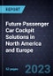 Strategic Analysis of Future Passenger Car Cockpit Solutions in North America and Europe - Product Image