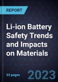 Li-ion Battery Safety Trends and Impacts on Materials- Product Image