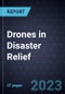 Growth Opportunities for Drones in Disaster Relief - Product Thumbnail Image
