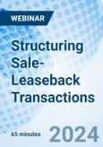 Structuring Sale-Leaseback Transactions - Webinar (Recorded)- Product Image