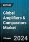 Global Amplifiers & Comparators Market by ???? (Comparator, Instrumentation Amplifier, Isolation Amplifier), End-use (Communications, Computing Devices, Consumer Electronics) - Forecast 2024-2030 - Product Image