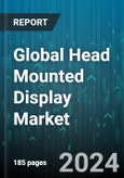Global Head Mounted Display Market by Type (Discrete, Integrated, Slide-on), Technology (Augmented Reality, Mixed Reality, Virtual Reality), Component, Connectivity, Application - Forecast 2024-2030- Product Image