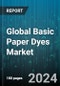Global Basic Paper Dyes Market by Form (Liquid, Powder), Application (Coated Paper, Packaging & Board, Tissues) - Forecast 2024-2030 - Product Image