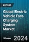 Global Electric Vehicle Fast-Charging System Market by Mode Of Charging (Plug-in Charging System, Wireless Charging System), Level of Charging (Level 1, Level 2, Level 3), End-use - Forecast 2024-2030 - Product Image