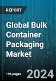 Global Bulk Container Packaging Market by Material (Metals, Plastic), Application (Chemicals, Food & Beverages) - Forecast 2024-2030- Product Image