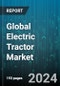 Global Electric Tractor Market by Type (71-200 Hp, Less than 200 Hp, More than 70 Hp), Drive Type (Four-Wheel Drive, Two-Wheel Drive), Propulsion, Battery Type, End-Use - Forecast 2024-2030 - Product Image