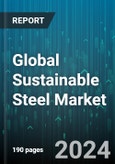 Global Sustainable Steel Market by Production Technology (Electric Arc Furnace, Molten Oxide Electrolysis), End-use (Automotive, Construction, Electronics) - Forecast 2024-2030- Product Image