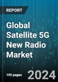 Global Satellite 5G New Radio Market by Services (Enhanced Mobile Broadband, Massive Machine-Type Communications, Ultra-Reliable & Low Latency Communications), Frequency Band (1 GHz to 6 GHz, Above 6 GHz, Below 1 GHz), End User - Forecast 2024-2030- Product Image