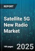 Satellite 5G New Radio Market - Global Forecast to 2030- Product Image