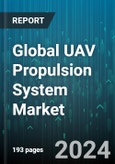 Global UAV Propulsion System Market by Type (Electric, Hybrid, Thermal), Range (Long Range, Medium Range, Short Range), End-User - Forecast 2024-2030- Product Image