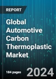 Global Automotive Carbon Thermoplastic Market by Resin Type (Polyamide (PA), Polycarbonate (PC), Polyetheretherketone (PEEK)), Raw Material (PAN-based Carbon Fibers, PITCH-based Carbon Fibers), Application - Forecast 2024-2030- Product Image