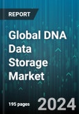 Global DNA Data Storage Market by Storage Methodology (Reading and Writing Techniques, Synthetic DNA Storage), Application (Archival Storage, Big Data Storage, Secure Data Storage), End-Use Industry - Forecast 2024-2030- Product Image
