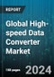 Global High-speed Data Converter Market by Type (Analog-to-digital Converter, Digital-to-analog Converter), Frequency Band (125 MSPS to 1 GSPS, <125 MSPS, >1 GSPS), Application - Forecast 2024-2030 - Product Thumbnail Image