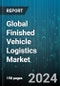 Global Finished Vehicle Logistics Market by Logistics Service (Aftermarket, Inbound, Outbound), Distribution (Domestic, International), Mode of Transport, Vehicle Type - Forecast 2024-2030 - Product Thumbnail Image