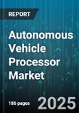 Autonomous Vehicle Processor Market by Processor Type, Application, Vehicle Type, Sales Channel - Global Forecast to 2030- Product Image