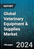 Global Veterinary Equipment & Supplies Market by Type (Anesthesia Equipment, Critical Care Consumables, Fluid Management Equipment), Animal Type (Large Animals, Small Companion Animals), Application, End-User - Forecast 2024-2030- Product Image