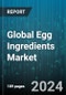 Global Egg Ingredients Market by Product (Egg White Peptide, Egg Yolk Lecithin, Eggshell Membrane), Form (Liquid, Solid), End-Use - Forecast 2024-2030 - Product Image