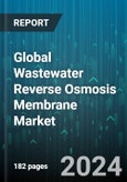 Global Wastewater Reverse Osmosis Membrane Market by Type (Cellulose Acetate, Polyamide, Thin Film Composite), Membrane Module (Hollow Fiber, Spiral Wound, Tubular), Application - Forecast 2024-2030- Product Image