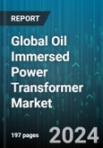Global Oil Immersed Power Transformer Market by Installation (Pad-Mounted, Pole-Mounted, Substation Installation), Phase (Single, Three), Voltage, Application, End-Use - Forecast 2024-2030- Product Image