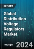 Global Distribution Voltage Regulators Market by End-Users (Commercial, Industrial, Residential) - Forecast 2024-2030- Product Image