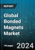 Global Bonded Magnets Market by Product (Ferrite, Rare Earth Magnet), Process (Calendering, Compression, Extrusion), Application, End-Use Industry - Forecast 2024-2030- Product Image