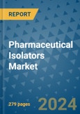 Pharmaceutical Isolators Market - Global Industry Analysis, Size, Share, Growth, Trends, and Forecast 2031 - By Product, Technology, Grade, Application, End-user, Region: (North America, Europe, Asia Pacific, Latin America and Middle East and Africa)- Product Image