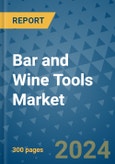 Bar and Wine Tools Market - Global Industry Analysis, Size, Share, Growth, Trends, and Forecast 2031 - By Product, Technology, Grade, Application, End-user, Region: (North America, Europe, Asia Pacific, Latin America and Middle East and Africa)- Product Image
