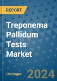 Treponema Pallidum Tests Market - Global Industry Analysis, Size, Share, Growth, Trends, and Forecast 2031 - By Product, Technology, Grade, Application, End-user, Region: (North America, Europe, Asia Pacific, Latin America and Middle East and Africa)- Product Image