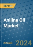 Aniline Oil Market - Global Industry Analysis, Size, Share, Growth, Trends, and Forecast 2031 - By Product, Technology, Grade, Application, End-user, Region: (North America, Europe, Asia Pacific, Latin America and Middle East and Africa)- Product Image