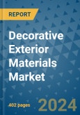 Decorative Exterior Materials Market - Global Industry Analysis, Size, Share, Growth, Trends, and Forecast 2031 - By Product, Technology, Grade, Application, End-user, Region: (North America, Europe, Asia Pacific, Latin America and Middle East and Africa)- Product Image