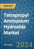 Tetrapropyl Ammonium Hydroxide Market - Global Industry Analysis, Size, Share, Growth, Trends, and Forecast 2031 - By Product, Technology, Grade, Application, End-user, Region: (North America, Europe, Asia Pacific, Latin America and Middle East and Africa)- Product Image