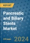 Pancreatic and Biliary Stents Market - Global Industry Analysis, Size, Share, Growth, Trends, and Forecast 2031 - By Product, Technology, Grade, Application, End-user, Region: (North America, Europe, Asia Pacific, Latin America and Middle East and Africa) - Product Image